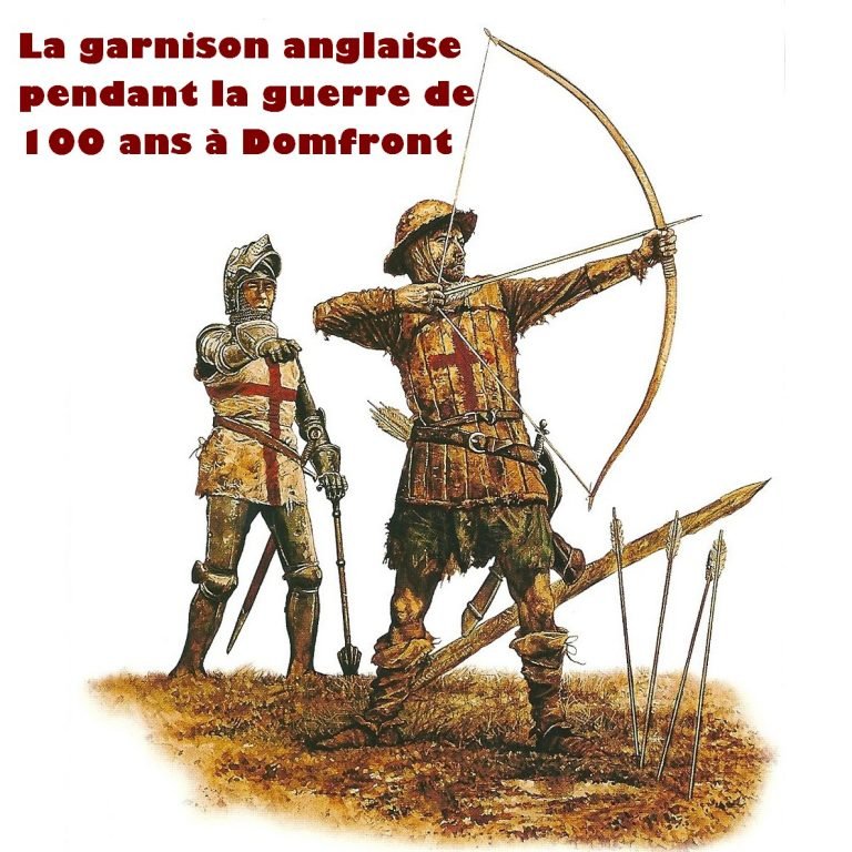 11 : Les garnisons anglaises pendant la guerre de 100 ans