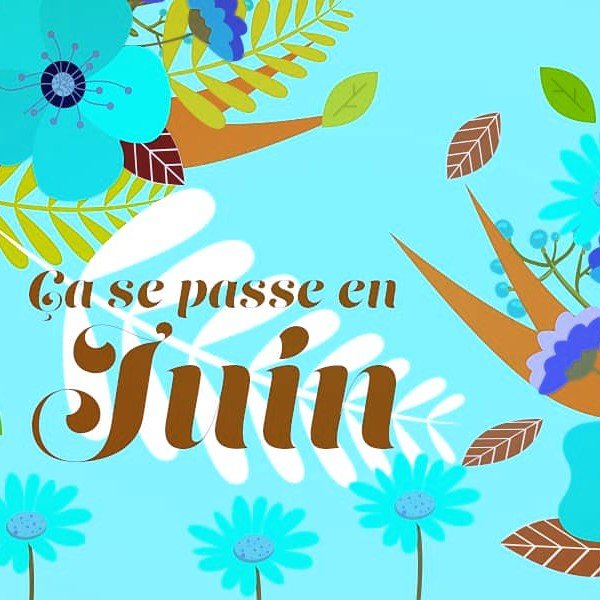 Lire la suite à propos de l’article 14 : Ca se passe en Juin…